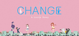Change: A Little Story
