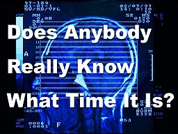 Does Anybody Really Know What Time It Is?「ガラスの中の少女」