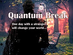 Quantum Break