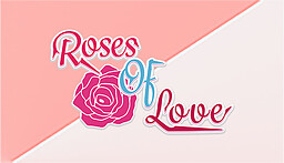 Roses of Love