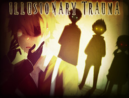 Illusionary Trauma