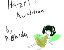 Hazel's Audition