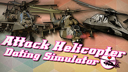 Attack Helicopter Dating Simulator