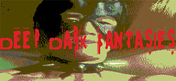 Deep Dark Fantasies