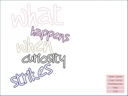 What Happens When Curiosity Strikes