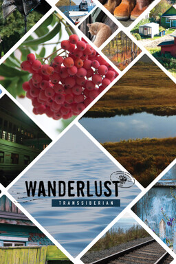 Wanderlust: Transsiberian