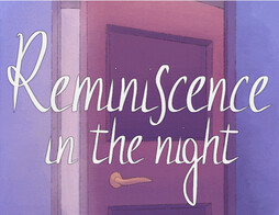 Reminiscence in the Night