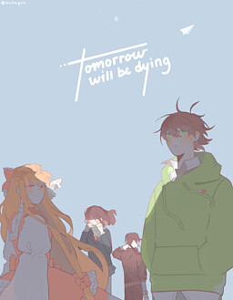 Tomorrow Will Be Dying