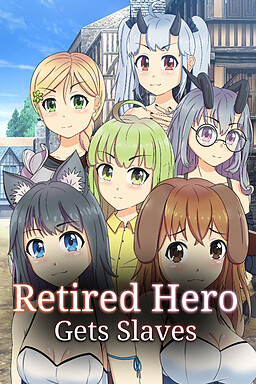 Retired Hero Gets Slaves