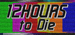 12 Hours to Die