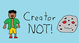 Creator NOT!